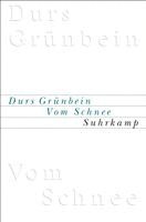Durs Grünbein - Vom Schnee oder Descartes in Deutschland, Inbunden