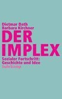Dietmar Dath, Barbara Kirchner - Der Implex, Häftad
