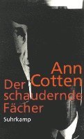 Ann Cotten - Der schaudernde Fächer, Inbunden