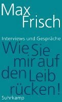 »Wie Sie mir auf den Leib rücken!« 1