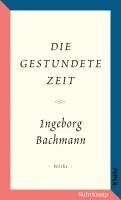 Ingeborg Bachmann, Irene Fußl - Die gestundete Zeit, Inbunden