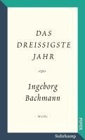 Ingeborg Bachmann, Rita Svandrlik - Das dreißigste Jahr, Inbunden