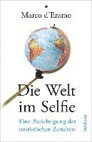 Marco D'Eramo - Die Welt im Selfie, Inbunden