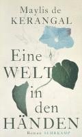 Maylis De Kerangal - Eine Welt in den Händen, Inbunden