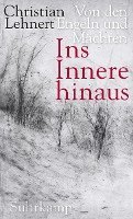 Christian Lehnert - Ins Innere hinaus, Inbunden