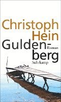 Christoph Hein - Guldenberg, Inbunden