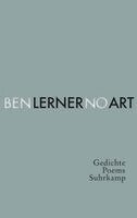 Ben Lerner - No Art, Inbunden