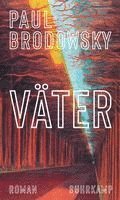 Paul Brodowsky - Väter, Inbunden
