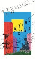 Xi Xi - Meine Stadt, Inbunden