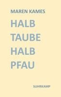 Maren Kames - Halb Taube Halb Pfau, Häftad