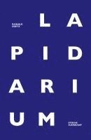 Rainald Goetz - Lapidarium, Inbunden