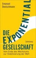 Emanuel Deutschmann - Die Exponentialgesellschaft, Inbunden