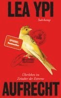 Lea Ypi - Aufrecht, Inbunden