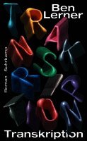 Ben Lerner - Transkription, Inbunden