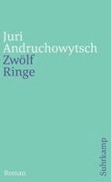 Juri Andruchowytsch - Zwölf Ringe, Häftad
