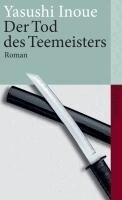 Yasushi Inoue - Der Tod des Teemeisters, Häftad