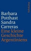 Barbara Potthast, Sandra Carreras - Eine kleine Geschichte Argentiniens, Häftad