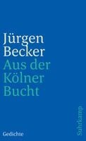 Jürgen Becker - Aus der Kölner Bucht, Häftad