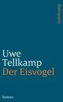 Uwe Tellkamp - Der Eisvogel, Häftad