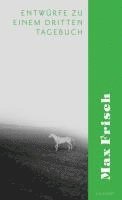 Max Frisch, Peter von Matt - Entwürfe zu einem dritten Tagebuch, Häftad