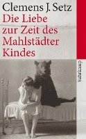 bokomslag Die Liebe zur Zeit des Mahlstadter Kindes