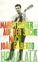 bokomslag Hobalala. Auf der Suche nach João Gilberto