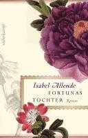 Isabel Allende - Fortunas Tochter, Inbunden
