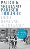Patrick Modiano - Pariser Trilogie. Abendgesellschaft, Außenbezirke, Familienstammbuch, Häftad