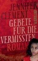 Jennifer Clement - Gebete für die Vermissten, Häftad