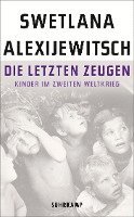 bokomslag Die letzten Zeugen   Kinder im Zweiten Weltkrieg