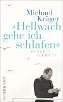 Michael Krüger, Hans-Ulrich Müller-Schwefe - Hellwach gehe ich schlafen, Häftad