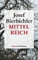 Josef Bierbichler - Mittelreich, Inbunden