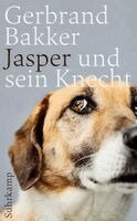 Gerbrand Bakker - Jasper und sein Knecht, Häftad