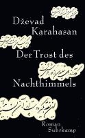 Dzevad Karahasan - Der Trost des Nachthimmels, Häftad