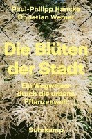 Die Blüten der Stadt 1