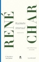 René Char - Rückkehr stromauf, Häftad