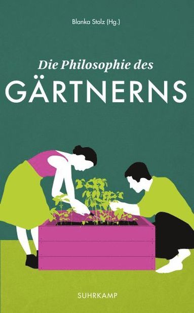 bokomslag Die Philosophie des Gärtnerns