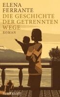 Elena Ferrante - Die Geschichte der getrennten Wege, Häftad