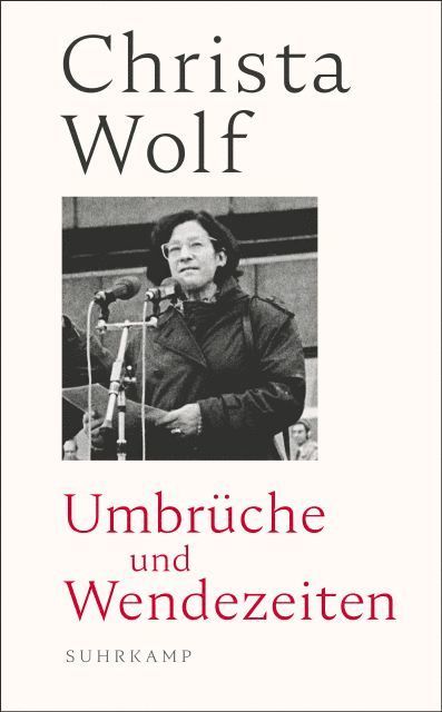 Christa Wolf, Gerhard Wolf, Thomas Grimm - Umbrüche und Wendezeiten, Inbunden