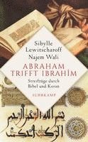 Abraham trifft Ibrahîm 1