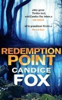 Candice Fox, Thomas Wörtche - Redemption Point - Thriller (Crimson-Lake-Serie 2), Häftad