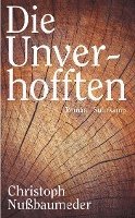 Christoph Nußbaumeder - Die Unverhofften, Häftad