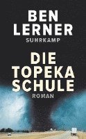 Ben Lerner - Die Topeka Schule, Häftad
