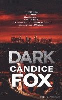 Candice Fox, Thomas Wörtche - Dark, Häftad
