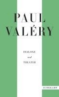 bokomslag Paul Valéry: Dialoge und Theater