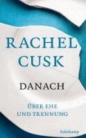 Rachel Cusk - Danach, Häftad