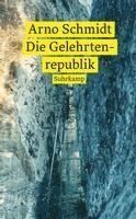 Arno Schmidt - Die Gelehrtenrepublik, Häftad