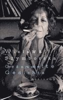 Wislawa Szymborska - Gesammelte Gedichte, Inbunden