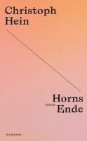 Christoph Hein - Horns Ende, Häftad