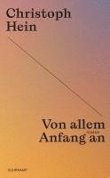 Christoph Hein - Von allem Anfang an, Häftad